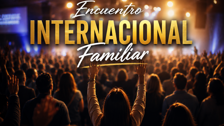 Encuentro Internacional Familiar